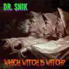 Dr. Snik - Which Witch Is Witch? - Single